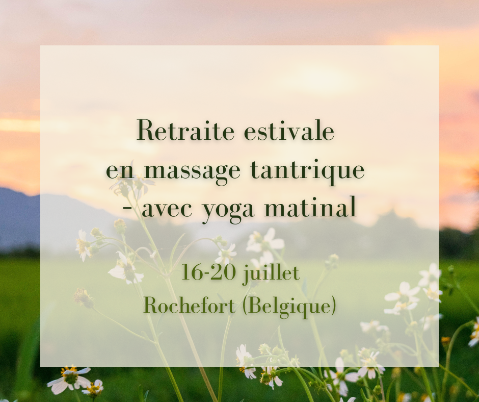 Lire la suite à propos de l’article Retraite tantrique d’été – Juillet 2025